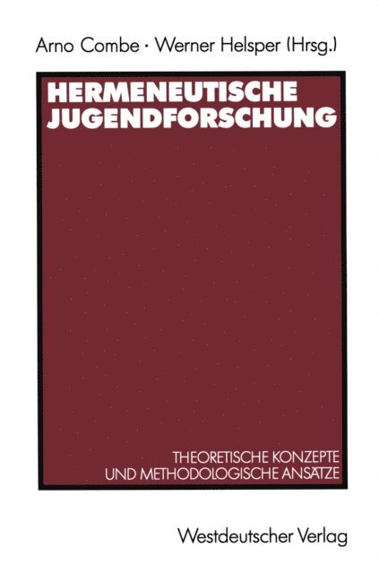 Werner Helsper, Arno Combe - Hermeneutische Jugendforschung, E-bok