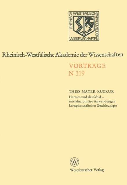 Hermes und das Schaf — interdisziplinäre Anwendungen kernphysikalischer Beschleuniger