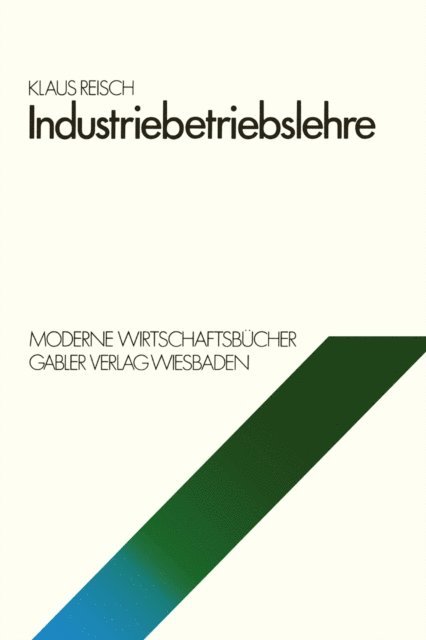 Klaus Reisch - Industriebetriebslehre, E-bok