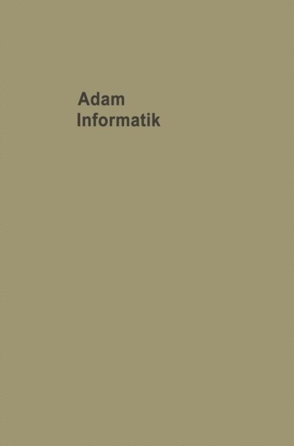 Adolf Adam - Informatik Probleme der Mit- und Umwelt, E-bok