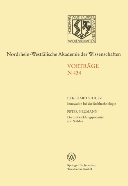 Ekkehard Schulz - Innovation bei der Stahltechnologie. Das Entwicklungspotential von Stählen, E-bok