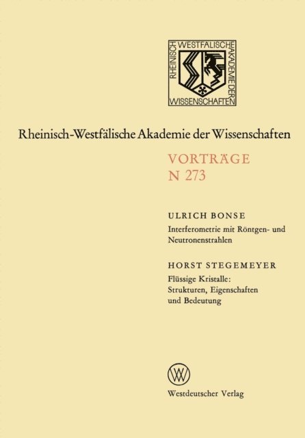 Interferometrie mit Röntgen- und Neutronenstrahlen. Flüssige Kristalle: Strukturen, Eigenschaften und Bedeutung