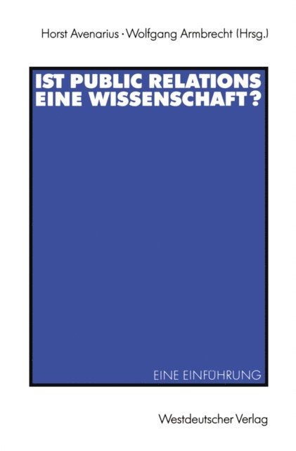 Wolfgang Armbrecht, Horst Avenarius - Ist Public Relations eine Wissenschaft?, E-bok
