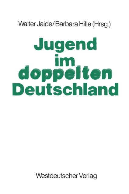 Barbara Hille, Walter Jaide - Jugend im doppelten Deutschland, E-bok