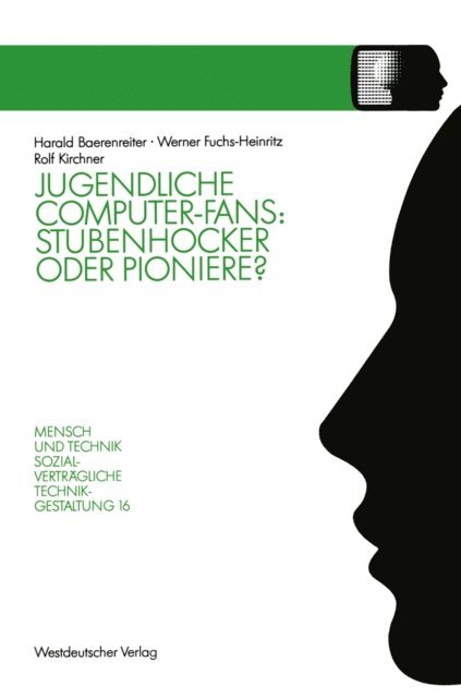 Harald Baerenreiter - Jugendliche Computer-Fans: Stubenhocker oder Pioniere?, E-bok