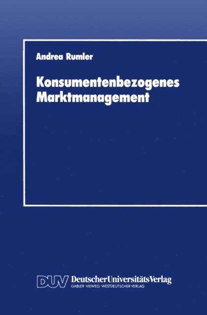 Andrea Rumler - Konsumentenbezogenes Marktmanagement, E-bok