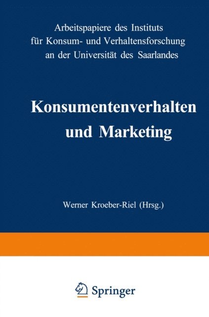 Werner Kroeber-Riel - Konsumentenverhalten und Marketing, E-bok