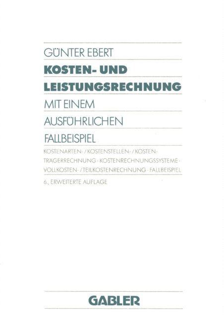 Gunter Ebert - Kosten- und Leistungsrechnung, E-bok