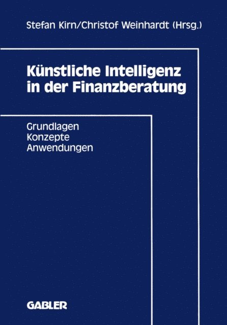 Christof Weinhardt, Stefan Kirn - Künstliche Intelligenz in der Finanzberatung, E-bok