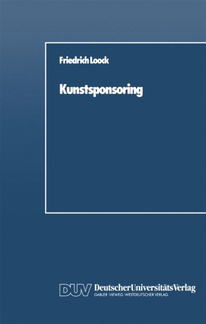 Friedrich Loock - Kunstsponsoring, E-bok