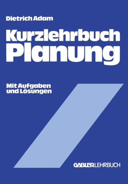 Dietrich Adam - Kurzlehrbuch Planung, E-bok