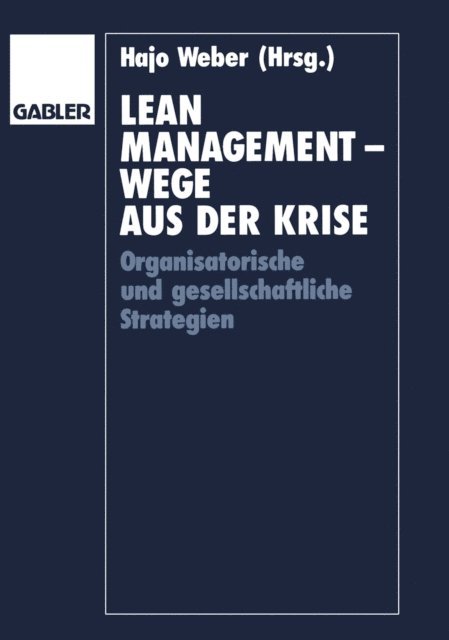 Hajo Weber - Lean Management — Wege aus der Krise, E-bok