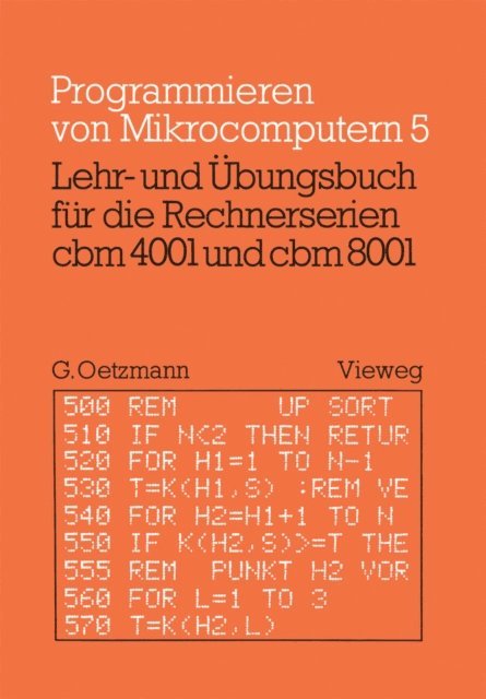 Gerhard Oetzmann - Lehr- und Übungsbuch für die Rechnerserien cbm 4001 und cbm 8001, E-bok