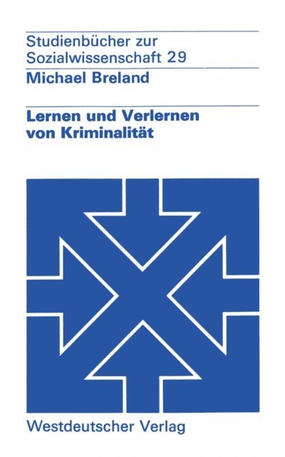 Michael Breland - Lernen und Verlernen von Kriminalität, E-bok
