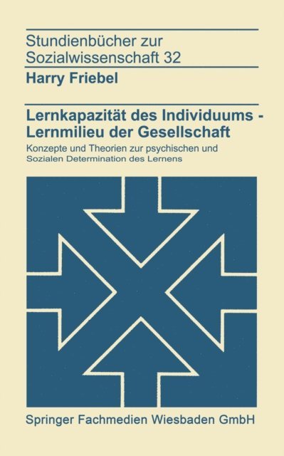 Harry Friebel - Lernkapazität des Individuums — Lernmilies der Gesellschaft, E-bok