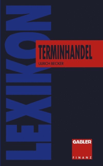 Ulrich Becker - Lexikon Terminhandel, E-bok