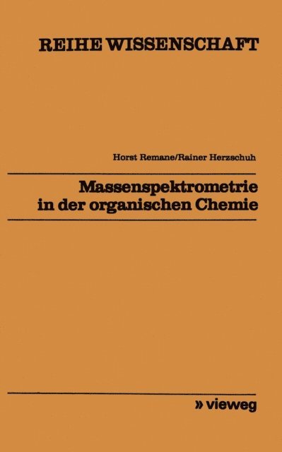 Horst Remane - Massenspektrometrie in der organischen Chemie, E-bok