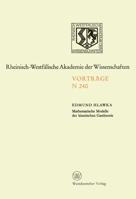 Edmund Hlawka - Mathematische Modelle der kinetischen Gastheorie, E-bok