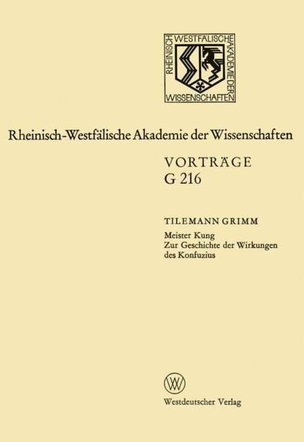 Tilemann Grimm - Meister Kung Zur Geschichte der Wirkungen des Konfuzius, E-bok