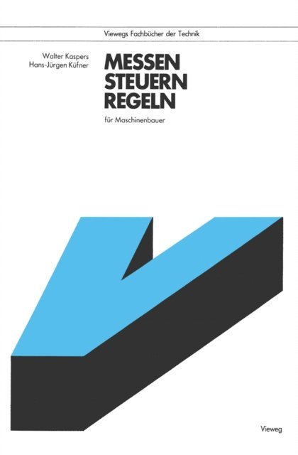 Walter Kaspers - Messen, Steuern, Regeln für Maschinenbauer, E-bok
