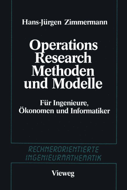 Hans-Jurgen Zimmermann - Methoden und Modelle des Operations Research, E-bok