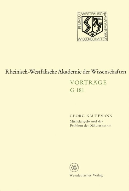 Georg Kauffmann - Michelangelo und das Problem der Säkularisation, E-bok