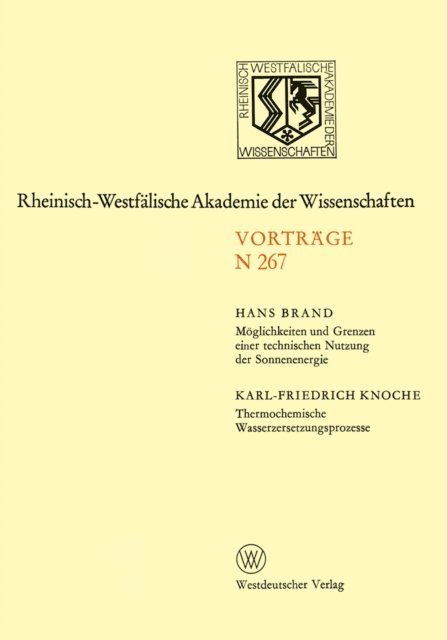Hans Brand - Möglichkeiten und Grenzen einer technischen Nutzung der Sonnenenergie. Thermochemische Wasserzersetzungsprozesse, E-bok