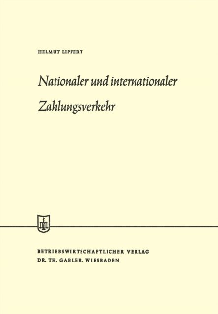 Helmut Lipfert - Nationaler und internationaler Zahlungsverkehr, E-bok