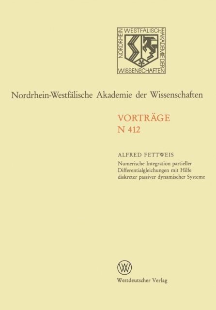 Alfred Fettweis - Numerische Integration partieller Differentialgleichungen mit Hilfe diskreter passiver dynamischer Systeme, E-bok