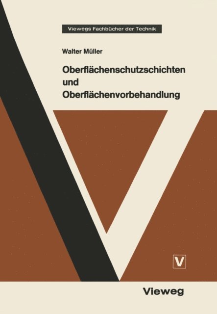 Walter Muller - Oberflächenschutzschichten und Oberflächenvorbehandlung, E-bok