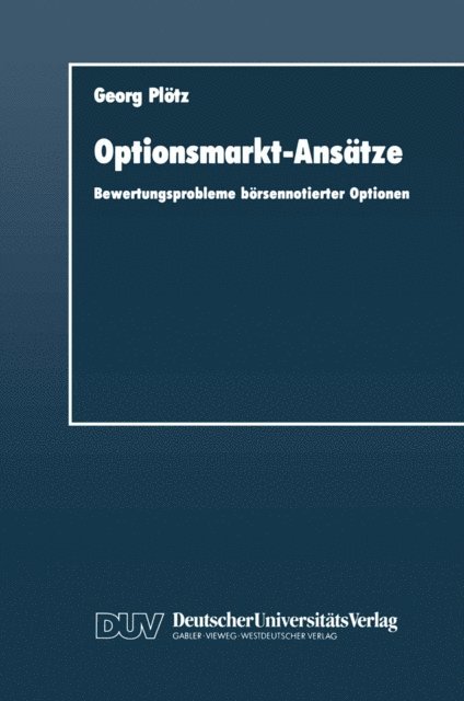 Georg Plotz - Optionsmarkt-Ansätze, E-bok. Tillgänglighet: Lägg i varukorg