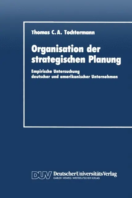 Thomas C. A. Tochtermann - Organisation der strategischen Planung, E-bok. Tillgänglighet: Lägg i varukorg