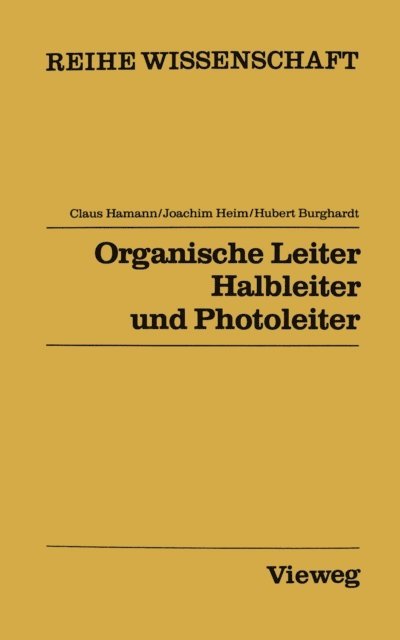 Claus Hamann - Organische Leiter, Halbleiter und Photoleiter, E-bok