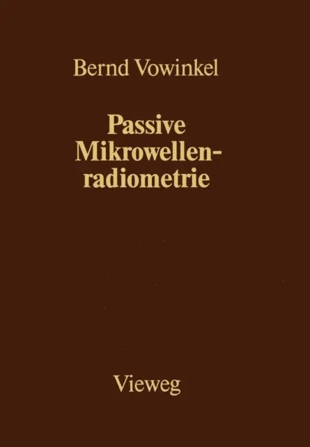 Bernd Vowinkel - Passive Mikrowellenradiometrie, E-bok. Tillgänglighet: Lägg i varukorg