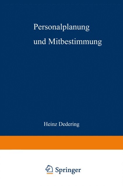 Heinz Dedering - Personalplanung und Mitbestimmung, E-bok