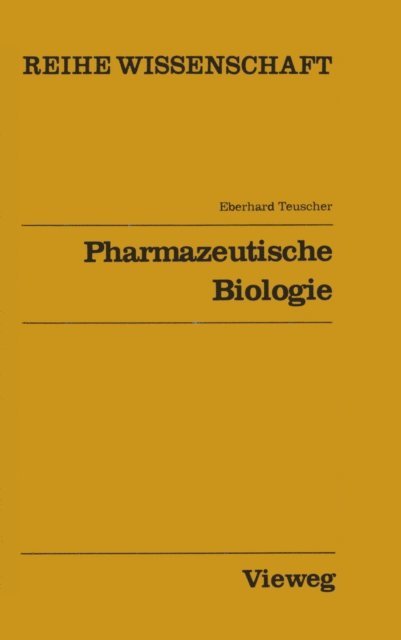 Eberhard Teuscher - Pharmazeutische Biologie, E-bok