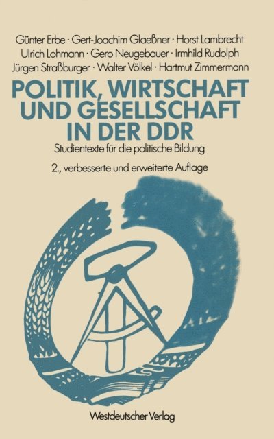 Gunter Erbe - Politik, Wirtschaft und Gesellschaft in der DDR, E-bok