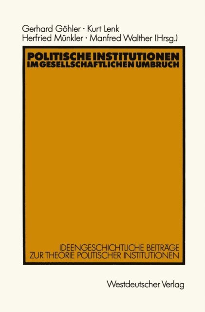 Gerhard Gohler - Politische Institutionen im gesellschaftlichen Umbruch, E-bok