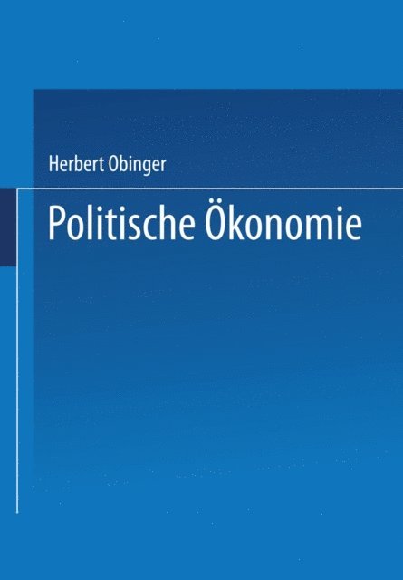 Herbert Obinger - Politische Ökonomie, E-bok