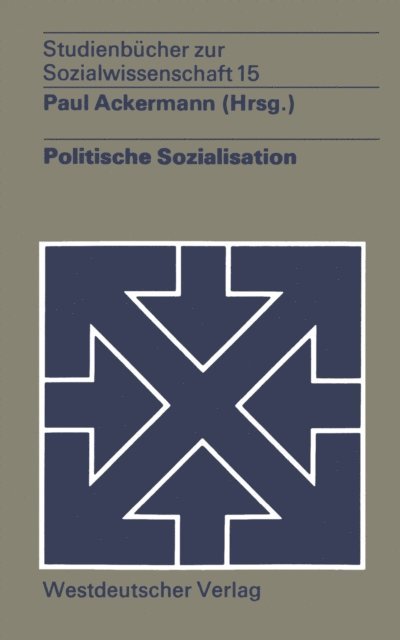 Paul Ackermann - Politische Sozialisation, E-bok
