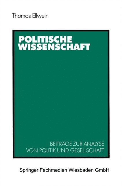 Thomas Ellwein - Politische Wissenschaft, E-bok