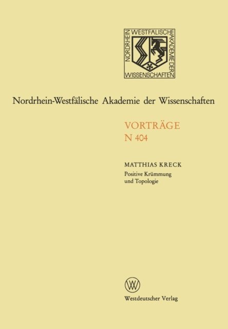Matthias Kreck - Positive Krümmung und Topologie, E-bok