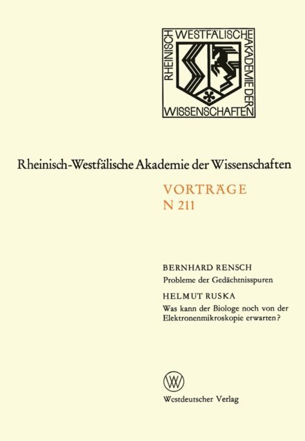 Bernhard Rensch - Probleme der Gedächtnisspuren. Was kann der Biologe noch von der Elektronenmikroskopie erwarten?, E-bok