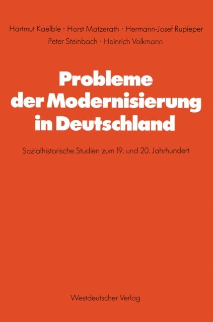 Hartmut Kaelble - Probleme der Modernisierung in Deutschland, E-bok