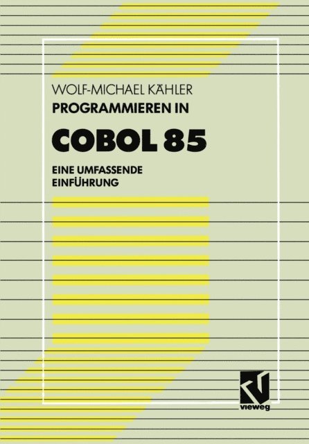 Wolf-Michael Kahler - Programmieren in COBOL 85, E-bok