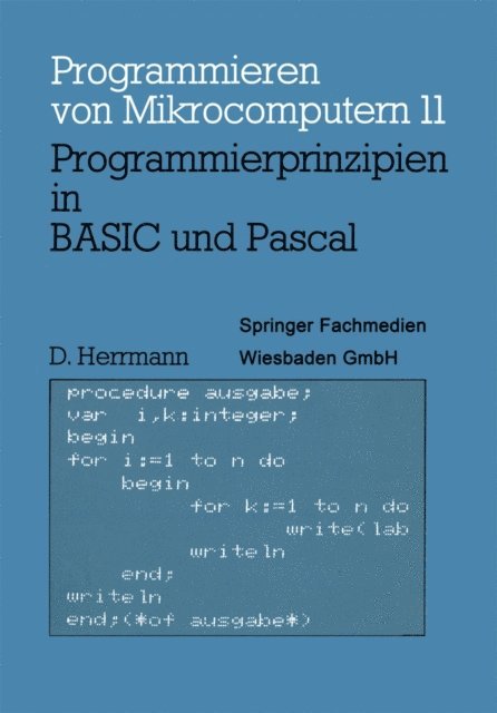 Dietmar Herrmann - Programmierprinzipien in BASIC und Pascal, E-bok