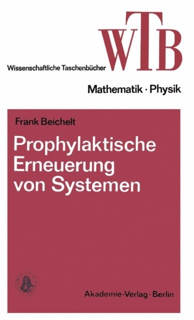 Frank Beichelt - Prophylaktische Erneuerung von Systemen, E-bok