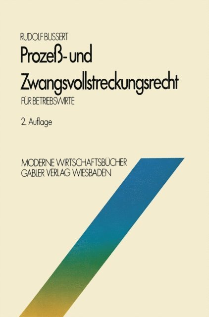 Rudolf Bussert - Prozeß- und Zwangsvollstreckungsrecht für Betriebswirte, E-bok