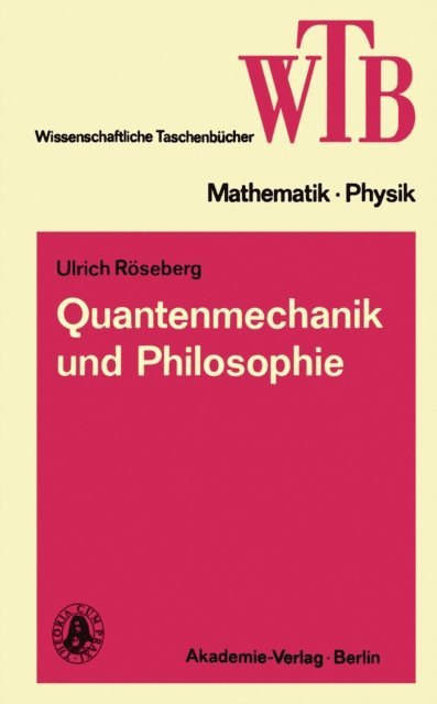 Ulrich Roseberg - Quantenmechanik und Philosophie, E-bok