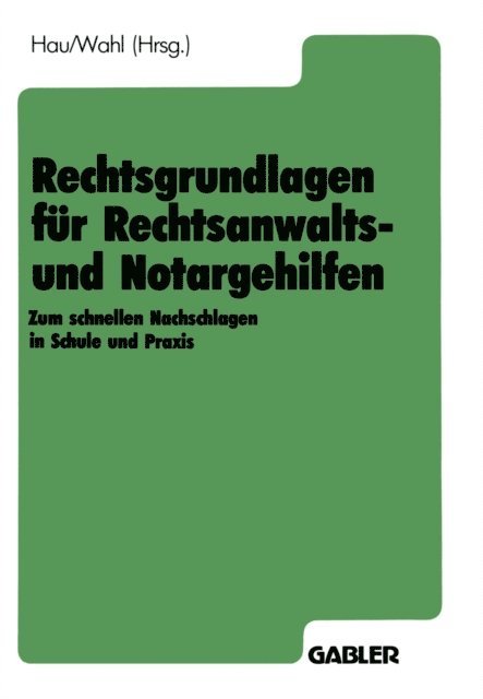 Kornelia Wahl, Werner Hau - Rechtsgrundlagen für Rechtsanwalts- und Notargehilfen, E-bok